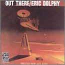Eric Dolphy/Out There